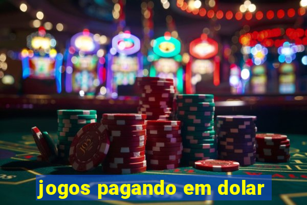 jogos pagando em dolar